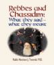 101221  Rebbes and Chassidim: What They Said - What They Meant